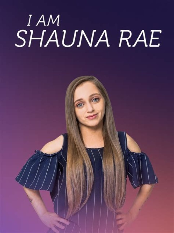 I Am Shauna Rae Season 3: The Untold Story of Shauna Rae's Journey