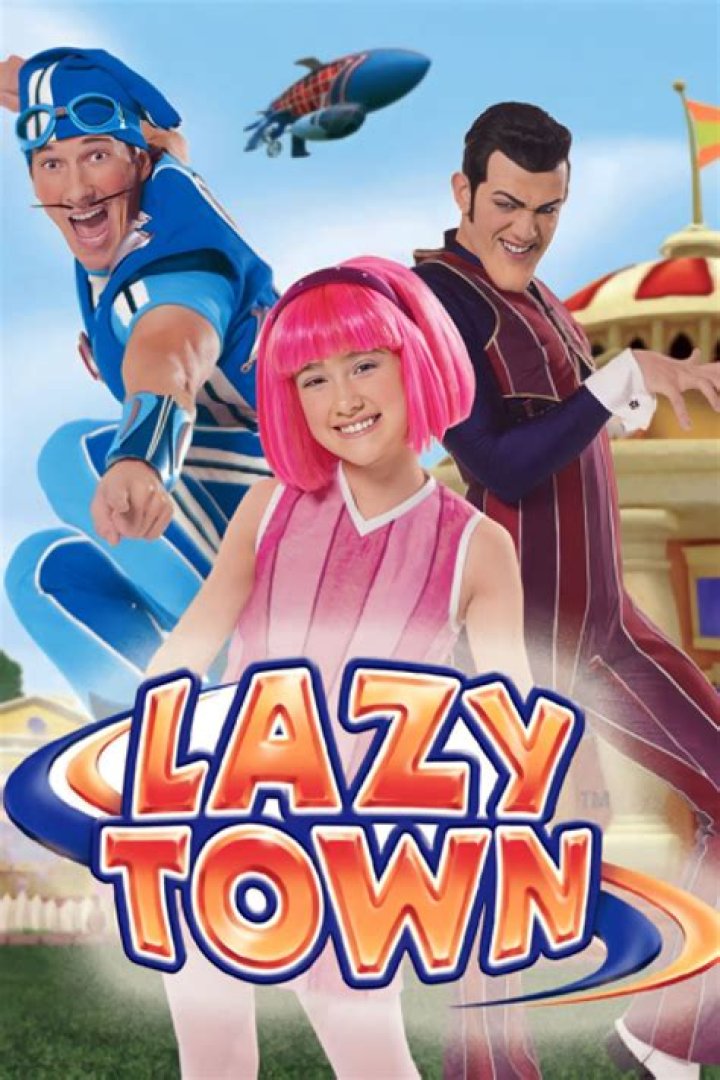 Lazy Town Characters: Your Ultimate Guide to the Wholesome Adventure