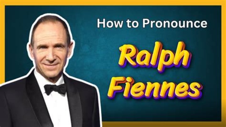 Ralph Fiennes Name Pronunciation: The Ultimate Guide for Fans and Movie Buffs