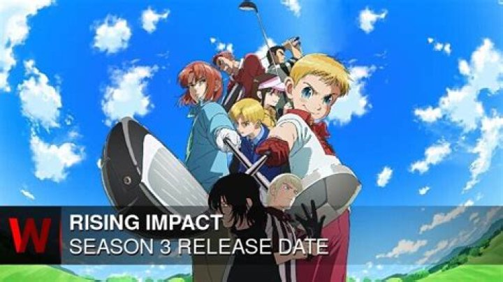Rising Impact Season 3 Release Date: The Countdown Begins!