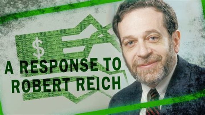Robert Reich: The Man Who Revolutionizes Economic Thinking