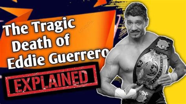 The Tragic Story of the Death of Eddie Guerrero